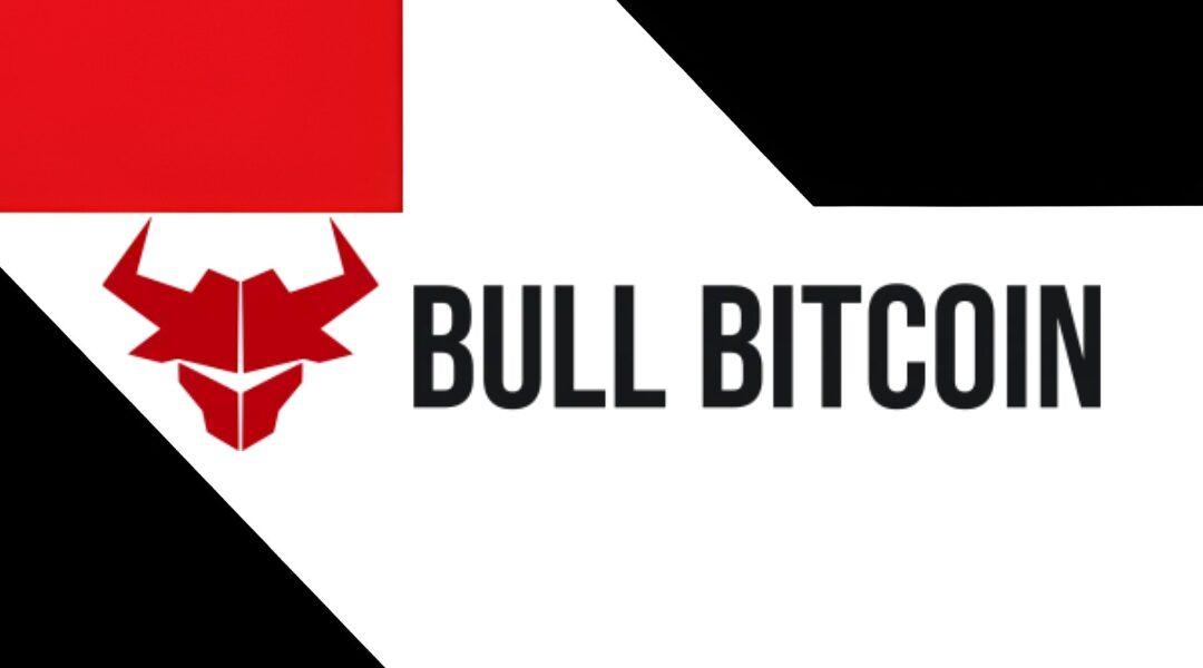 Bull Bitcoin : La plateforme Bitcoin-Only dédiée à l’achat, la vente et la Self-Custody